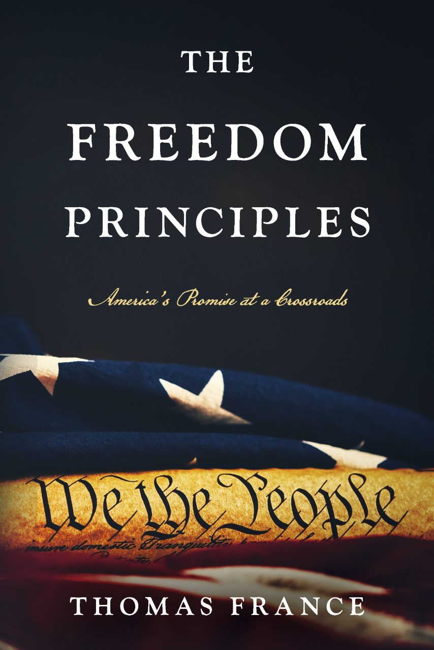 The Freedom Principles: America's Promise at a Crossroads Image